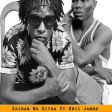 SAIDAN Ft. ODII JAMBO SQUAD - NIPE NOTI