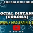 Kimbunga X Mad Brain X Alinda  Josephine - Social Distance