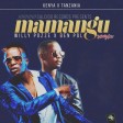 Willy Paul ft Ben Pol - Mamangu Remix
