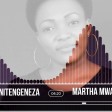 Martha Mwaipaja - Amenitengeneza