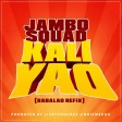 Jambo Squad - Kali Yao (BabaLao Refix)