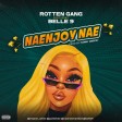 ROTTEN GANG Ft. BELLE 9 - NAENJOY NAE