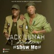 jack lumah ft jodox - show me