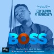 ELLY DA BWAY Ft. HENNESSEYY - BOSS