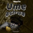 MASILE - UMEACHWA