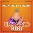 Jack Dazzy X Sizzo - UMBO LAKO KIKI