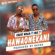 crayz ninja ft mic 7 - hawaonekani