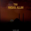 Suma Lee - Yaa Rasuul Allah
