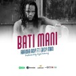 Abacha boy ft Easy man - Bati mani