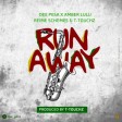 DEE PESA X AMBER LULU X REIME SCHEMES X T TOUCH - Run Away