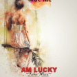 Mac Mc - Am Lucky