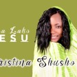 christina shusho - jina lako yesu