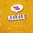 Ruby X Kusah - Kelele