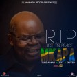 TUNDA MAN x ZEST DESTEN - R.I.P MKAPA