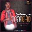 Zelawyer - mng`ang`ano
