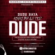 DUDU BAYA (KONKI3MASTER) -  DUDE