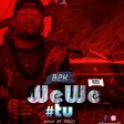 B2K - WEWE TU
