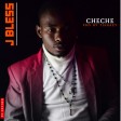 J - Bless - Cheche