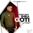 Twizy Dady - Shika Goti
