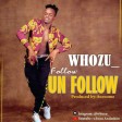 Whozu - Follow Unfollow