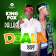 Pallaso ft King fox - Ddala