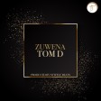 Tom D - Zuwena