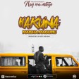 nay wa mitego - hakuna maisha