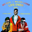 Mr Eazi, Major Lazer - Leg Over (Remix) Feat. French Montana & Ty Dolla