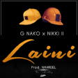 G Nako ft Nikki wa Pili - Laini