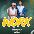 Roberto Ft. Ibraah – Work