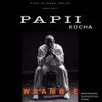 Papii Kocha - Waambie |rubega.com