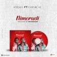 Addah ft Chemical - Nimerudi
