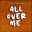 Sosteiny Ft. Bruce Africa - All Over Me