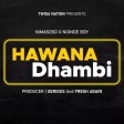 Nimasoso x Nginde boy - Hawana dhambi