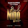 Sam Rapper - Bado Nipo