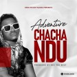 ADVENTURE - CHACHANDU