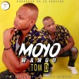 Tom D - Moyo Wangu