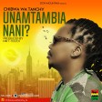 CHIBWA - UNAMTAMBIA NANI