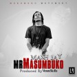 Mash J - Mr Masumbuko