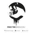 Mike Tee - Kiduchu