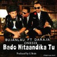 Bujanlau ft Darasa & One Six - Bado Nitaandika Tu