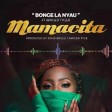 BONGE LA NYAU Ft. AMIGER TYGE - MAMACITA