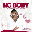 Tin Soul Ft. JACOBEATZ & GIFTED SON - NO BODY