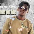 Motra the Future - Come on Me