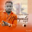 daddy face - nitampata wapi