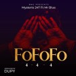 Mysterio 247 Ft. Mr Blue - FOFOFO
