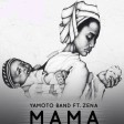 Yamoto Band Ft Zena - Mama