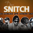Frege X Nikki Mbishi X Tifa Flowz X Wakazi & Tk Nendeze - Dear Snitch