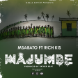 Msabato Ft. Rich kiss - Wajumbe