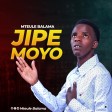 jipe moyo - mteule balama